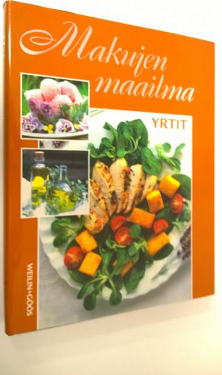 Joanna Farrow (toim.) : Yrtit : opas herkullisten ja aromaattisten yrttien ja muiden mausteiden saloihin