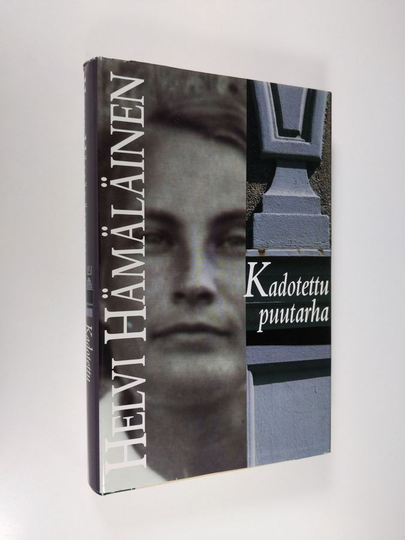 Helvi Hämäläinen : Kadotettu puutarha