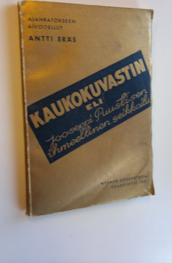 Antti Eräs : Kaukokuvastin eli Jooseppi Puustisen ihmeellinen seikkailu