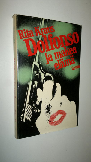 Rita Kraus : Dolfonso ja makea elämä
