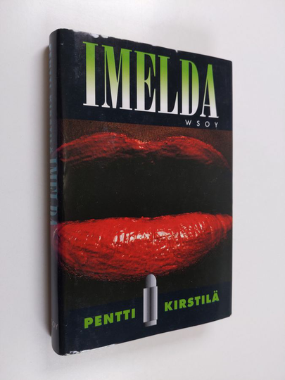 Pentti Kirstilä : Imelda : jännitysromaani