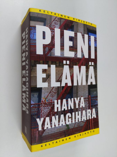Hanya Yanagihara : Pieni elämä