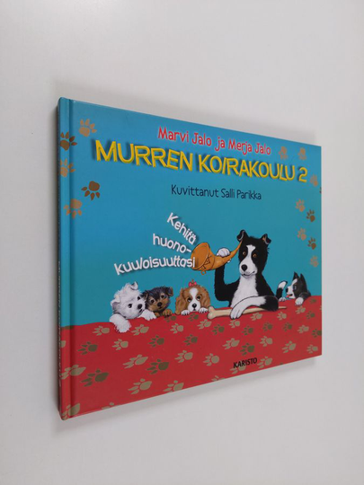Marvi Jalo : Murren koirakoulu 2 : Kehitä huonokuuloisuuttasi
