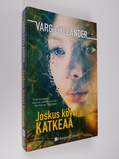 Varg Gyllander : Joskus köysi katkeaa
