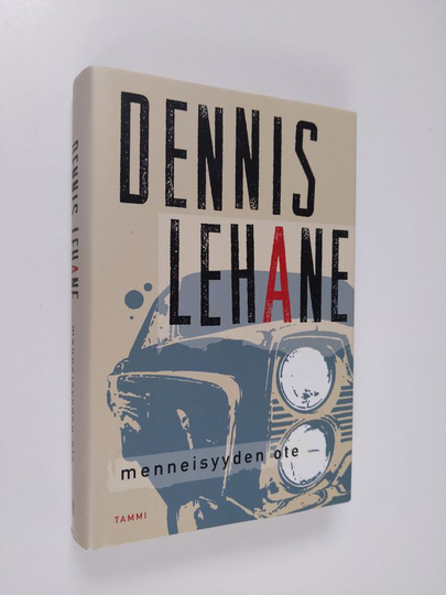 Dennis Lehane : Menneisyyden ote
