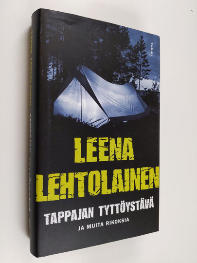 Leena Lehtolainen : Tappajan tyttöystävä ja muita rikoksia