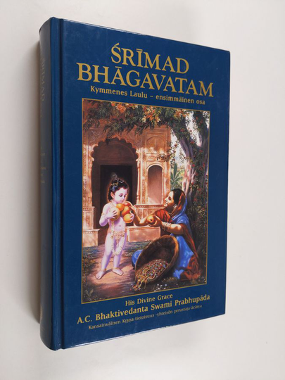 A. C. Bhaktivedanta Swami Prabhupada : Srimad Bhagavatam - Kymmenes laulu - ensimmäinen osa