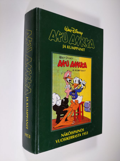 Walt Disney : Aku Ankka ja kumppanit : näköispainos vuosikerrasta 1953