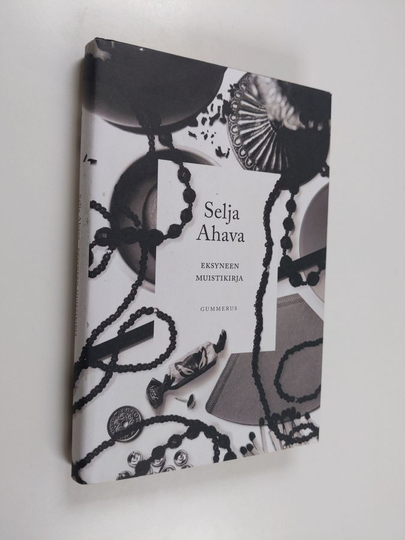 Selja Ahava : Eksyneen muistikirja