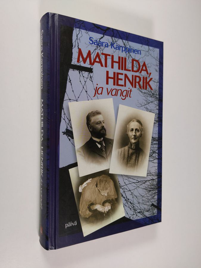 Saara Karppinen : Mathilda, Henrik ja vangit