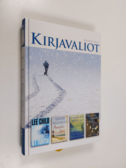 Kirjavaliot - Child, Lee : 61 tuntia / BAldacci, David : Ihmeiden kesä / Martin, Charles : Vuorten tuolla puolen / Gillard, Linda : Näytän sinulle ...