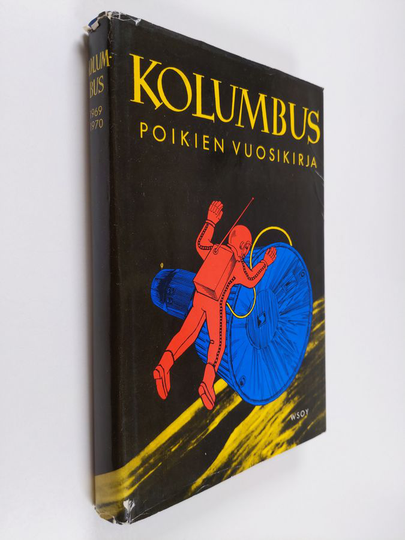 Kolumbus 1969-1970 : poikien vuosikirja : askartelua, keksintöjä, tekniikkaa, urheilua, seikkailuja sekä paljon muuta