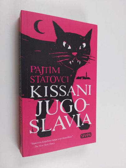 Pajtim Statovci : Kissani Jugoslavia