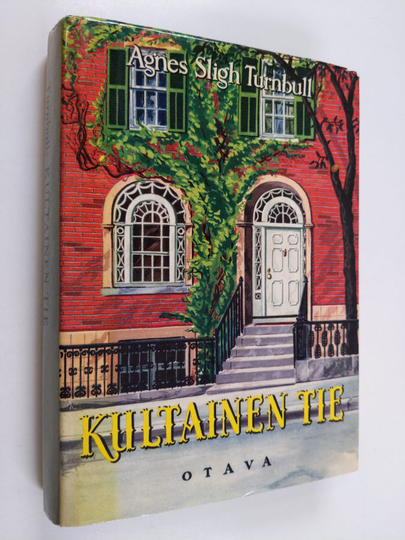 Agnes Sligh Turnbull : Kultainen tie