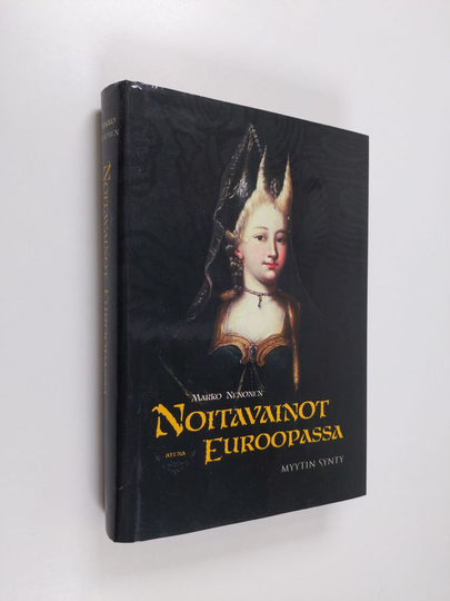 Marko Nenonen : Noitavainot Euroopassa : myytin synty