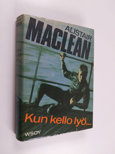 Alistair MacLean : Kun kello lyö