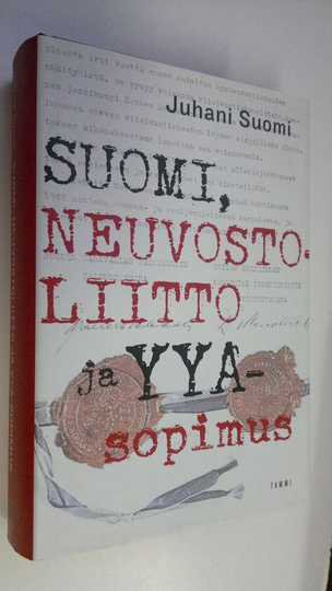 Juhani Suomi : Suomi, Neuvostoliitto ja YYA-sopimus