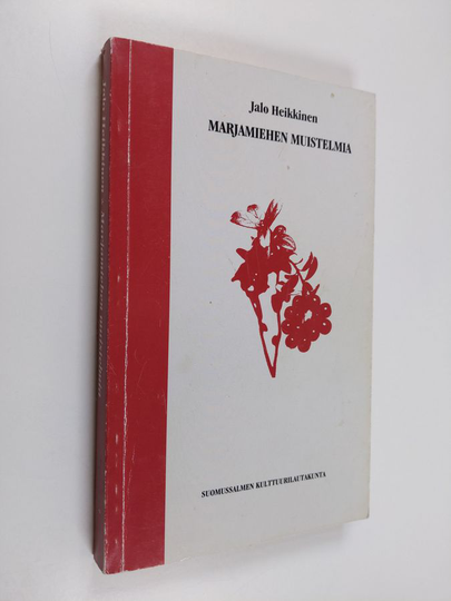Jalo Heikkinen : Marjamiehen muistelmia