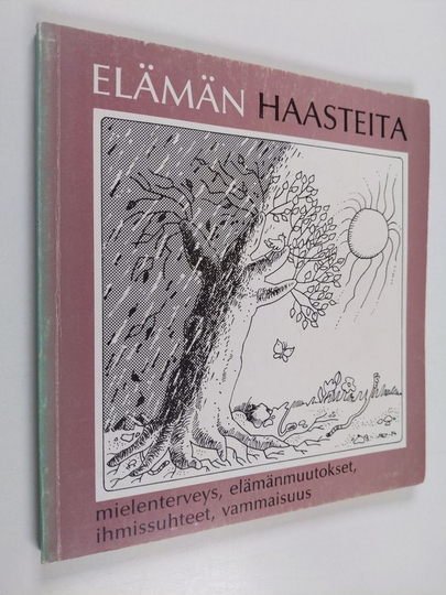 Tuisku Ilmonen : Elämän haasteita : mielenterveys, elämänmuutokset, ihmissuhteet, vammaisuus