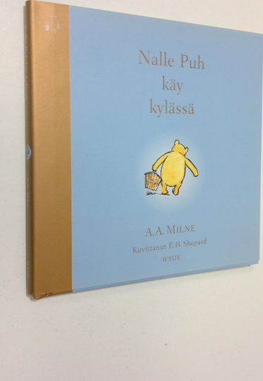 A. A. Milne : Nalle Puh käy kylässä