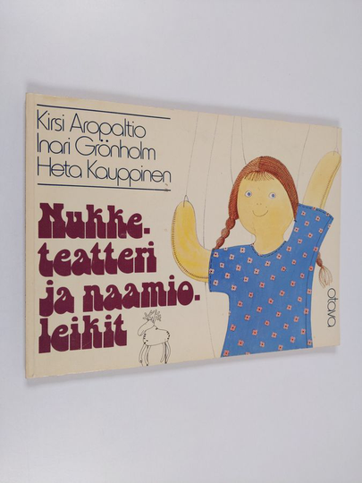 Kirsi Aropaltio : Nukketeatteri ja naamioleikit