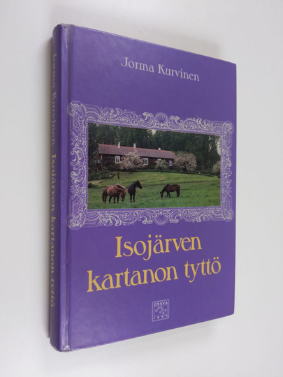 Jorma Kurvinen : Isojärven kartanon tyttö
