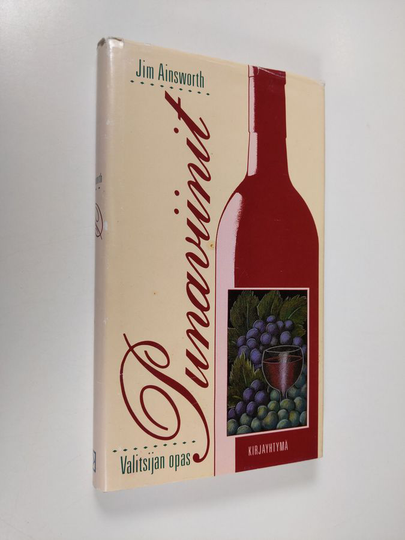 Jim Ainsworth : Punaviinit : Valitsijan opas