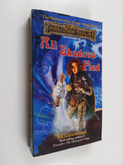 Ed Greenwood : All Shadows Fled