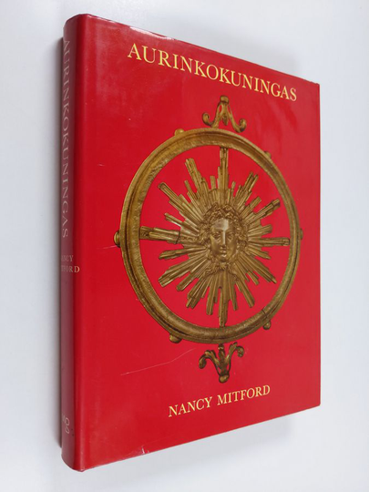 Nancy Mitford : Aurinkokuningas