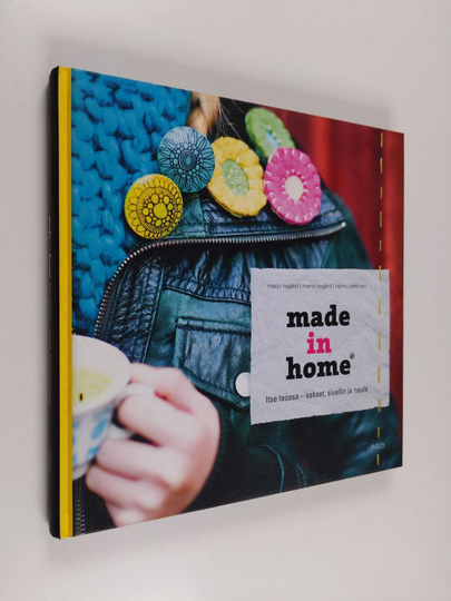 Marjo Nygård : Made in home : itse teossa - sakset, sivellin ja neula