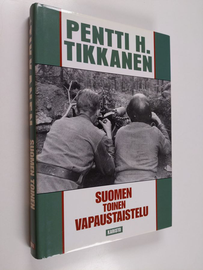 Pentti H. Tikkanen : Suomen toinen vapaustaistelu