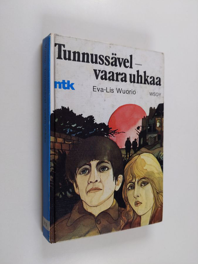 Eva-Lis Wuorio : Tunnussävel - vaara uhkaa