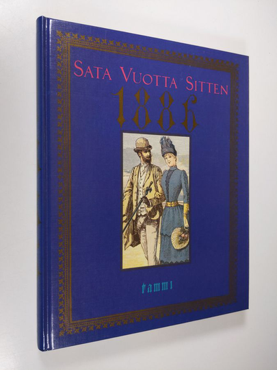 Kai ym. Linnilä (toim.) : Sata vuotta sitten 1886