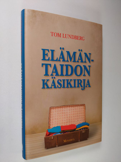 Tom Lundberg : Elämäntaidon käsikirja
