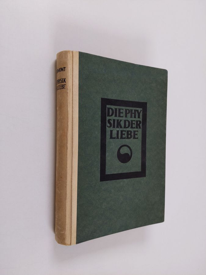 Rémy de Gourmont : Die physik der liebe