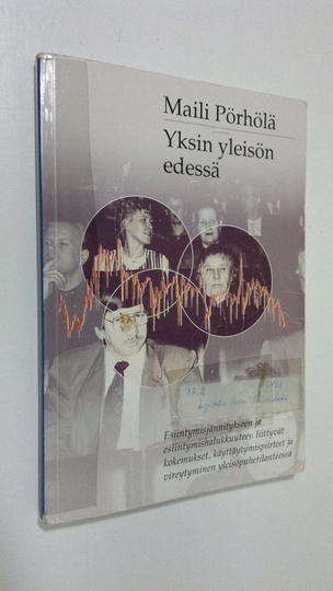 Maili Pörhölä : Yksin yleisön edessä : esiintymisjännitykseen ja esiintymishalukkuuteen liittyvät kokemukset, käyttäytymispiirteet ja vireytyminen ...