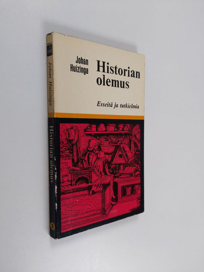 J. Huizinga : Historian olemus : Esseitä ja tutkielmia