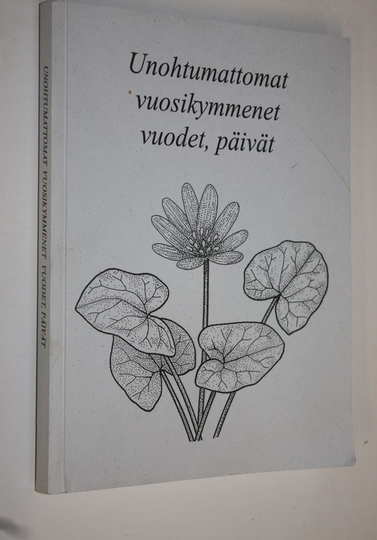 Alli Hosiaisluoma : Unohtumattomat vuosikymmenet, vuodet, päivät