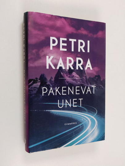 Petra Karra : Pakenevat unet