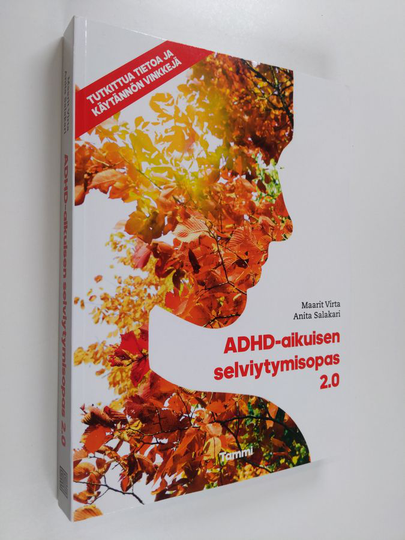 Maarit Virta : ADHD-aikuisen selviytymisopas 2.0 : tutkittua tietoa ja käytännön vinkkejä
