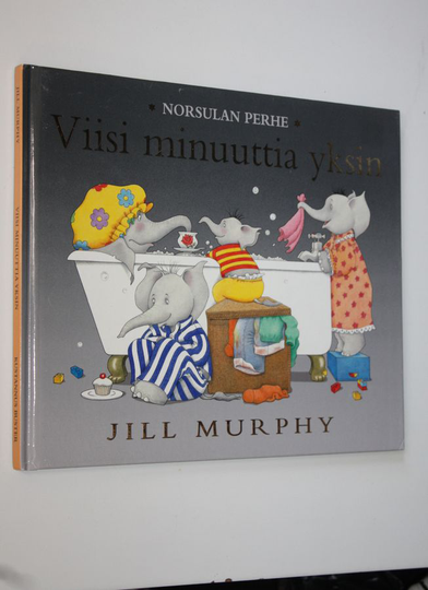 Jill Murphy : Viisi minuuttia yksin