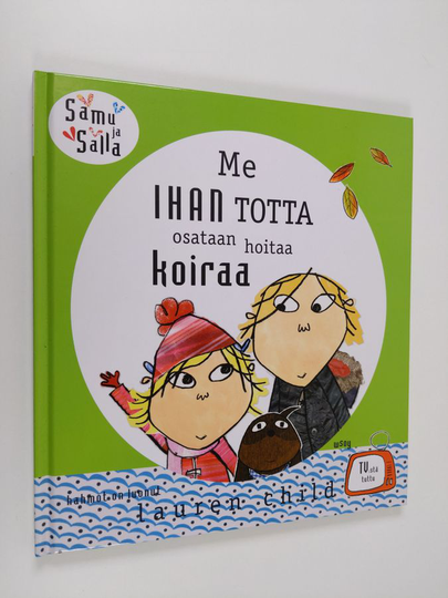 Me ihan totta osataan hoitaa koiraa