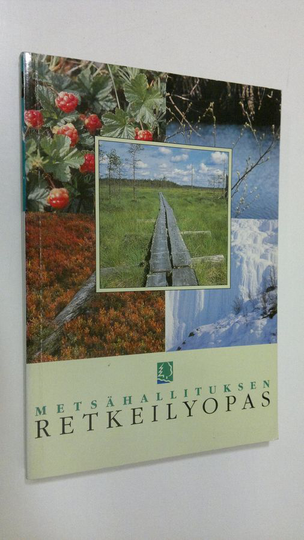 Olavi Paavilainen (toim.) : Metsähallituksen retkeilyopas