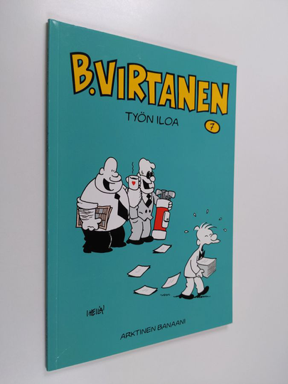 Ilkka Heilä : B Virtanen 7, Työn iloa