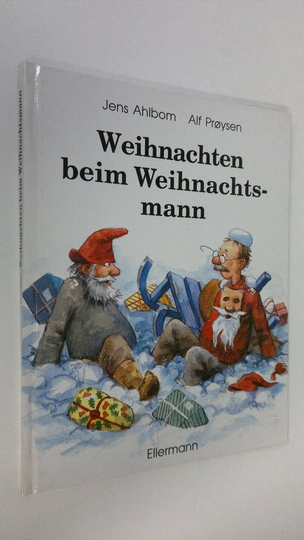 Alf Proysen : Weihnachten beim Weihnachtsmann : eine Geschichte