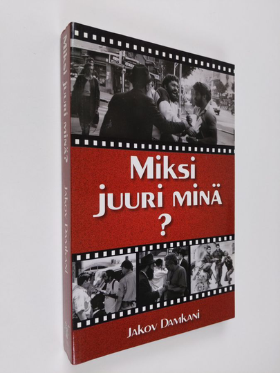 Jakov Damkani : Miksi juuri minä