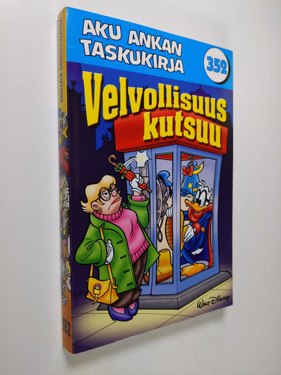 Walt Disney : Aku Ankan taskukirja 352 : Velvollisuus kutsuu