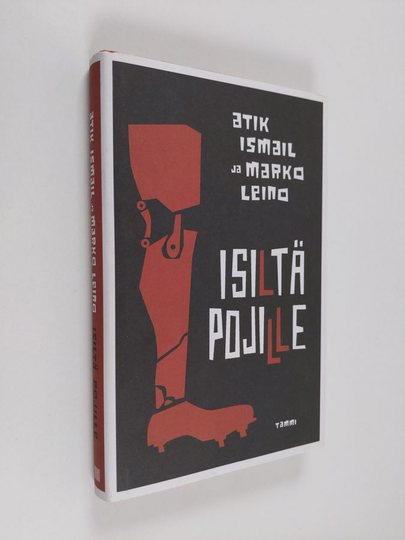 Marko Leino ym. : Isiltä pojille