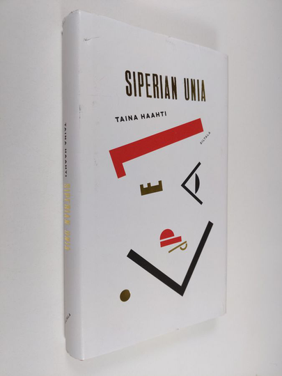 Taina Haahti : Siperian unia : romaani