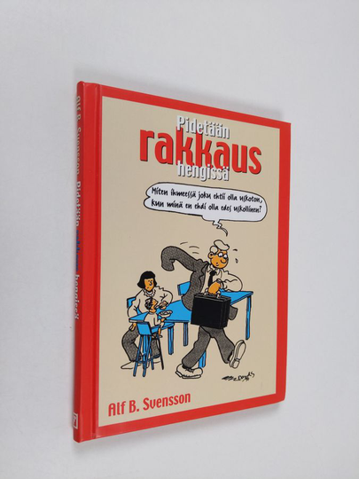 Alf B. Svensson : Pidetään rakkaus hengissä